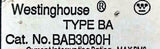 Westinghouse BAB3080H 3 Pole Circuit Breaker 80A 240VAC Bolt-On Mount
