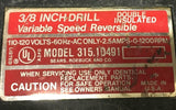 SEARS CRAFTSMAN 315.10491 3/8" VARIABLE SPEED REVERSIBLE DRILL 0-1200 RPM