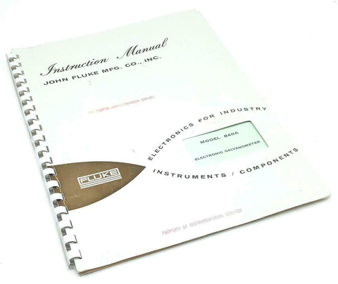 Fluke Model 840A Electronic Galvanometer Instruction Manual