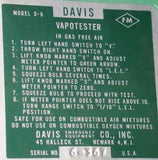 DAVIS D-6 VAPOTESTER W/ CASE & MANUAL