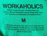 Workaholics Men's You Guys Ready To Get Weird tonight Green Shirt Size Medium