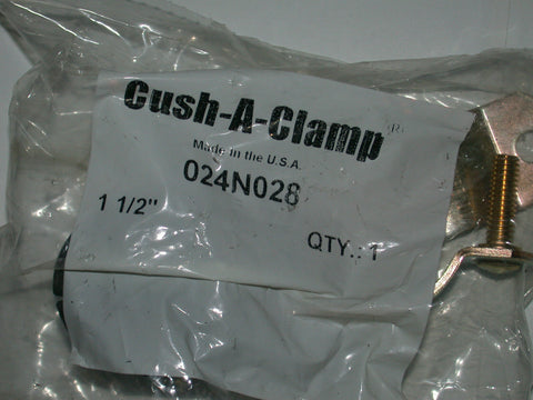BRAND NEW CUSH-A-CLAMP 1 1/2" 024N028 (QTY:3)