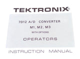 Tektronix 7D12 A/D Converter M1, M2, M3 W/ Options Operators Instruction Manual