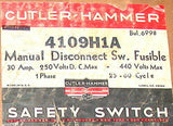 CUTLER-HAMMER SAFETY SWITCH 30 AMP 440 V  MODEL 4109H1A